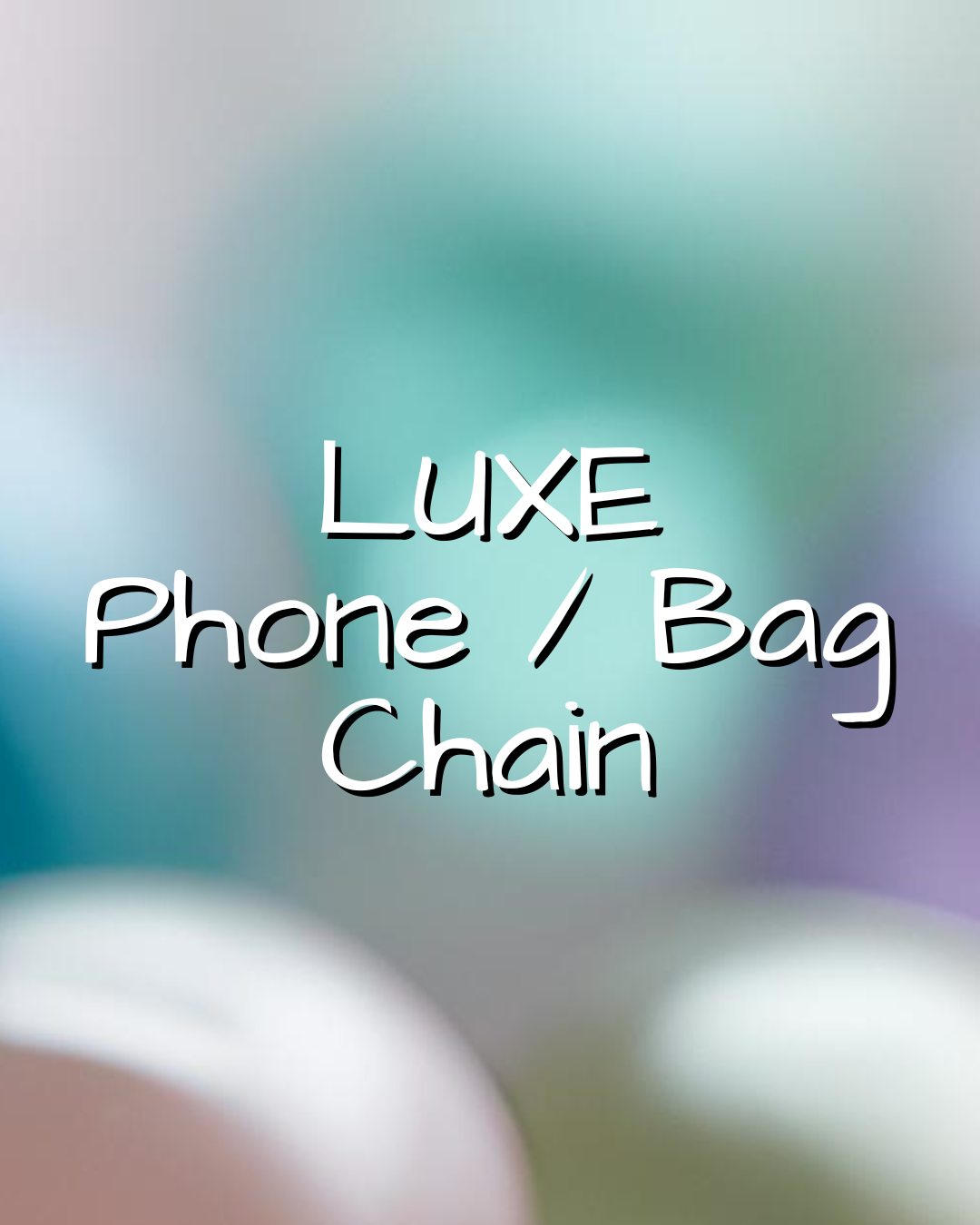 Luxe Phone Chain Lucky Bags